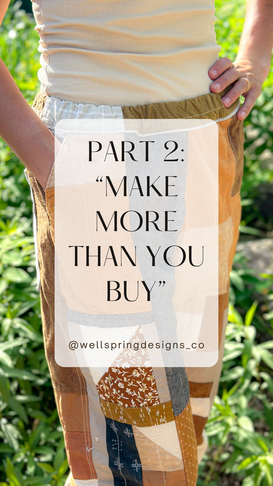 "MAKE MORE THAN YOU BUY" Summer Challenge of Handmade Clothing - Part 2