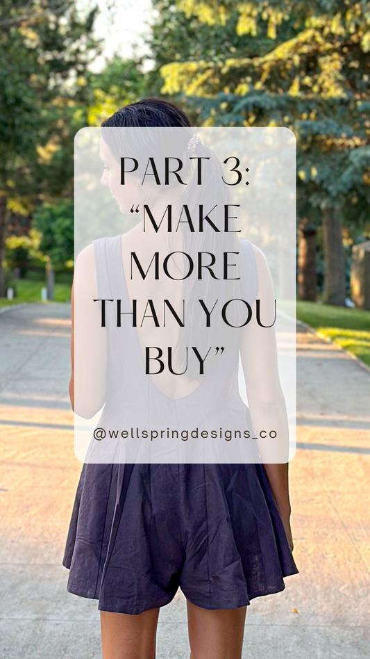 "MAKE MORE THAN YOU BUY" Summer Challenge of Handmade Clothing - Part 3
