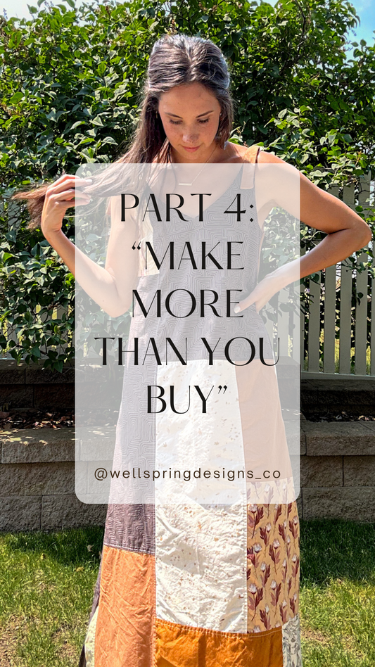 "MAKE MORE THAN YOU BUY" Summer Challenge of Handmade Clothing - Part 4